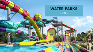 Water Parks In Pune