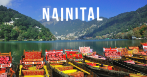 10 Best Places To Visit In Nainital This Year