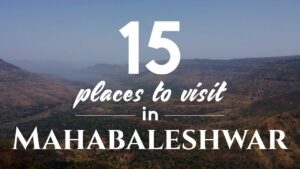 Top 15 Places To Visit In Mahabaleshwar