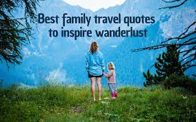 the best family travel quotes
